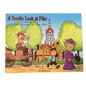 A Yeerlie Look at Pike: A 20th Century Scrapbook of Pike County, Illinois